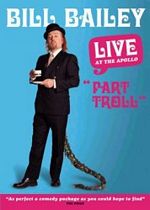 Bill Bailey - Part Troll Live