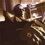 Solomon Burke - Dont Give Up On Me (Music CD)