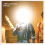 Thirteen Senses - Contact (Music CD)