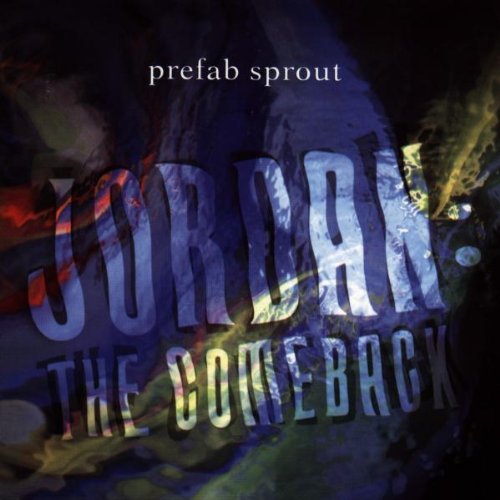 Prefab Sprout - Jordan: The Comeback (Music CD)