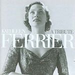 Kathleen Ferrier - A Tribute (Music CD)