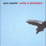 Mark Knopfler - Sailing To Philadelphia (Music CD)