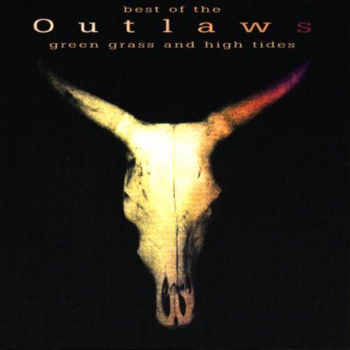 The Outlaws - Best Of - Green Grass & High Tides (Music CD)