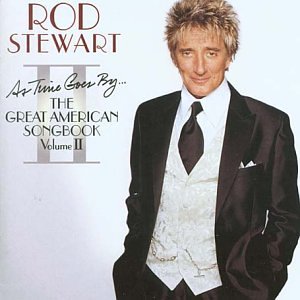 Rod Stewart - As Time Goes By: The Great American Songbook Volume II (Music CD)
