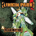 Linkin Park - Reanimation (Music CD)