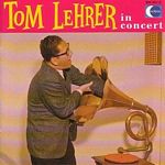 Tom Lehrer - Tom Lehrer In Concert (Music CD)