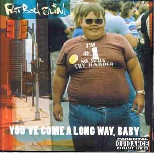 Fatboy Slim - Youve Come A Long Way, Baby (Music CD)