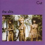 The Slits - Cut (Remastered) (Music CD)