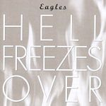 The Eagles - Hell Freezes Over (Music CD)