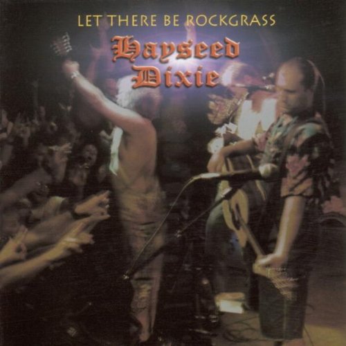 Hayseed Dixie - Let There Be Rock Grass (Music CD)
