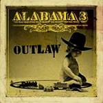 Alabama 3 - Outlaw (Music CD)