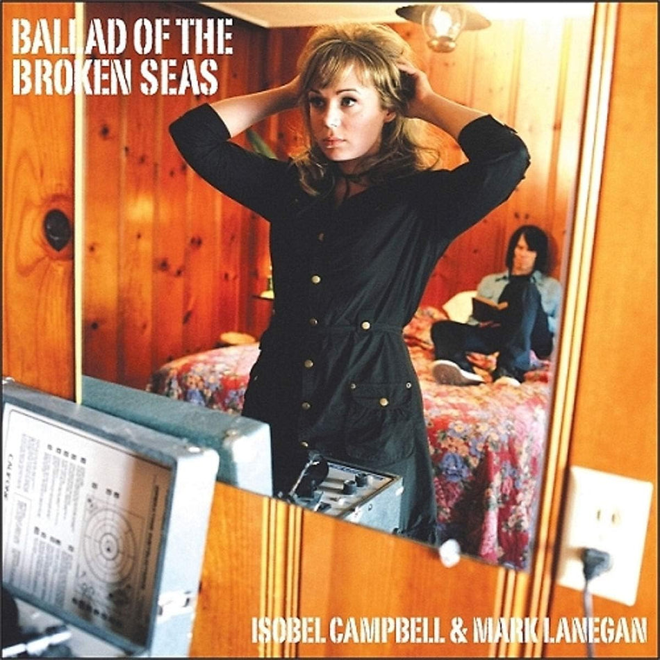 Isobel Campbell and Mark Lanegan (Belle and Sebastian) (Queens of the Stone Age)  - Ballad of the Broken Seas (Music CD)