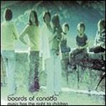 Boards Of Canada - Music Has The Right To Children [New Version] (Music CD)