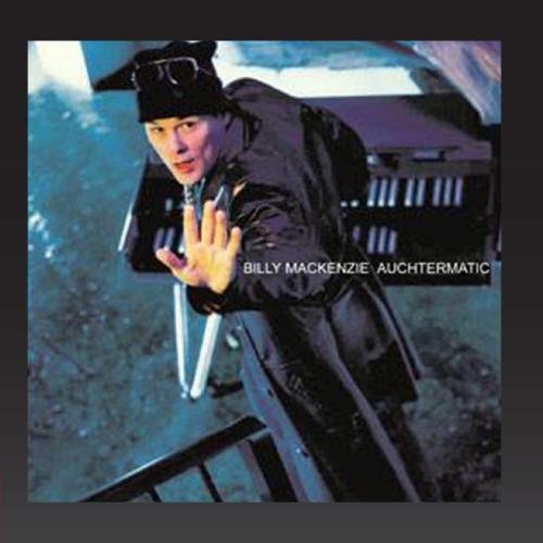 Billy MacKenzie - Auchtermatic (Music CD)