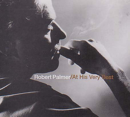 Robert Palmer - At His Very Best (Music CD)