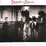 Deacon Blue - When The World Knows Your Name (Music CD)