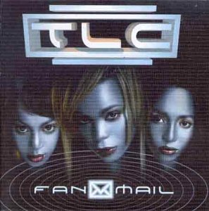 TLC - Fanmail (Music CD)