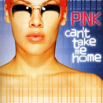 Pink - Cant Take Me Home (Music CD)