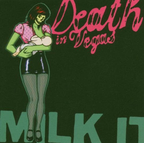 Death In Vegas - Milk It: The Best Of (Music CD)