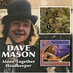 Dave Mason - Alone Together/Headkeeper (Music CD)