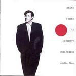 Bryan Ferry And Roxy Music - The Ultimate Collection (Music CD)