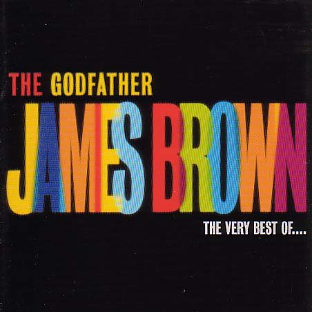 James Brown - The Godfather - Very Best Of (Music CD)