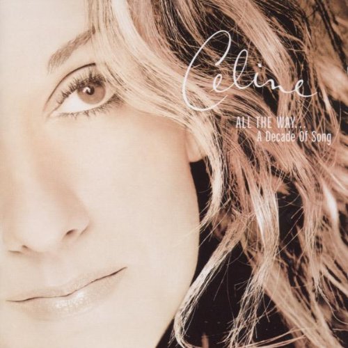 Celine Dion - All The Way... A Decade Of Hits (Music CD)