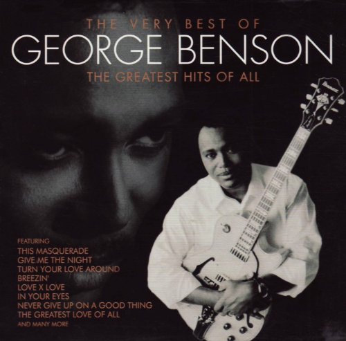 George Benson - Very Best Of George Benson - The Greatest Hits Of All (Music CD)