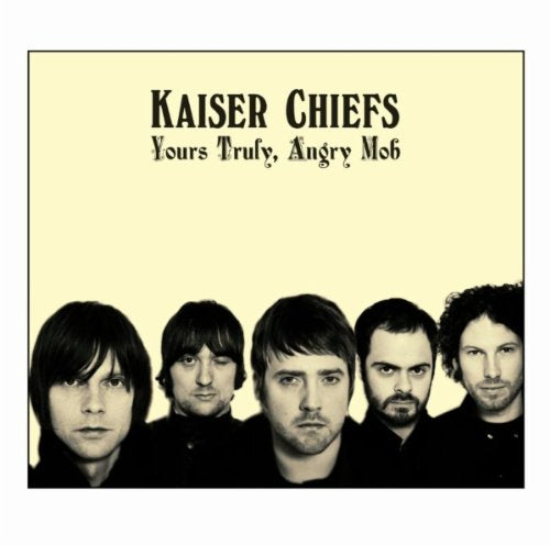 Kaiser Chiefs - Yours Truly, Angry Mob (Music CD)