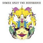 Gomez - Split The Difference (Music CD)