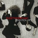 Fleetwood Mac - Say You Will (Music CD)
