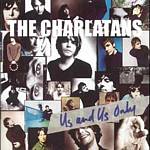 The Charlatans - Us And Us Only (Music CD)
