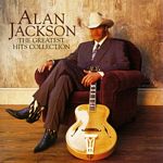Alan Jackson - Greatest Hits Collection (Music CD)
