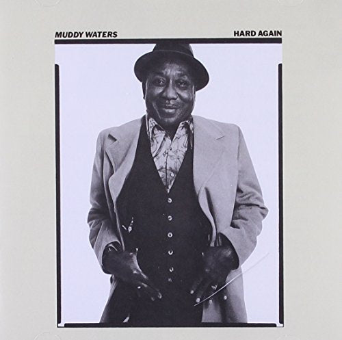 Muddy Waters - Hard Again (Music CD)
