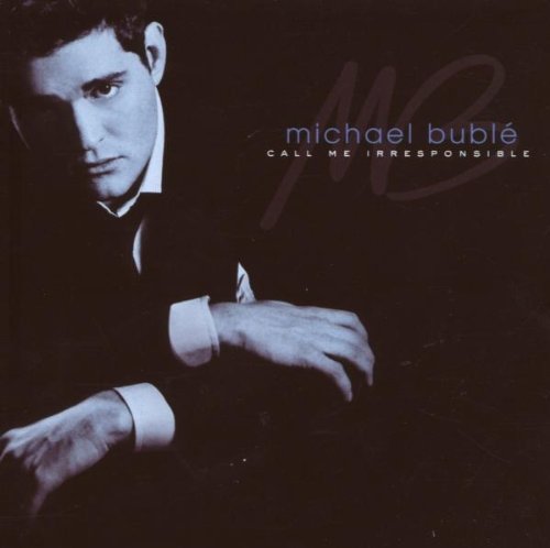 Michael Buble - Call Me Irresponsible (Music CD)