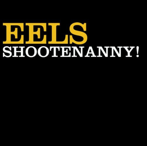 Eels - Shootenanny (Music CD)