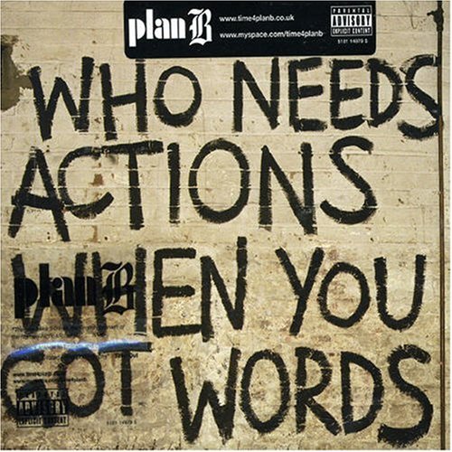 Plan B - Who Needs Actions When You Got Words (Music CD)