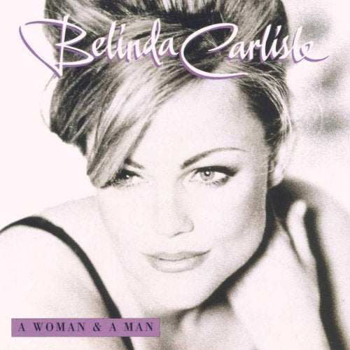 Belinda Carlisle - A Woman And A Man (Music CD)
