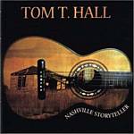 Tom T Hall - Nashville Storyteller (Music CD)