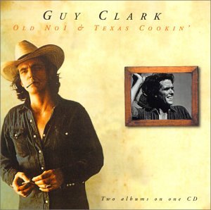 Guy Clark - Old No.1 And Texas Cookin (Music CD)