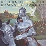 Return To Forever - Romantic Warrior (Music CD)