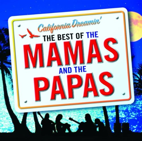 The Mamas And The Papas - California Dreamin: The Best Of Mamas And The Papas (Music CD)