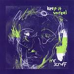 Mr. Scruff - Keep It Unreal (Music CD)