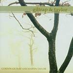 Gordon Giltrap And Martin Taylor - Giltrap And Taylor (Music CD)