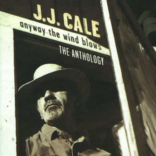 J.J. Cale - Anyway The Wind Blows - The Anthology (Music CD)