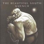 The Beautiful South - Quench (Music CD)