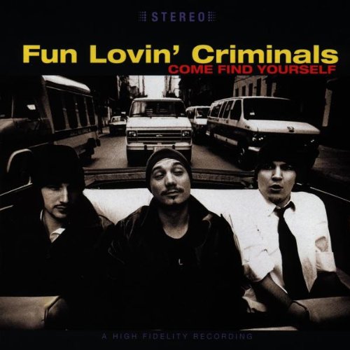 Fun Lovin Criminals - Come Find Yourself (Music CD)