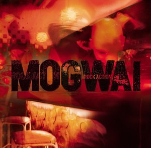 Mogwai - Rock Action (Music CD)