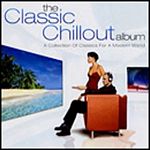 Various Artists - The Classic Chillout Album (Music CD)