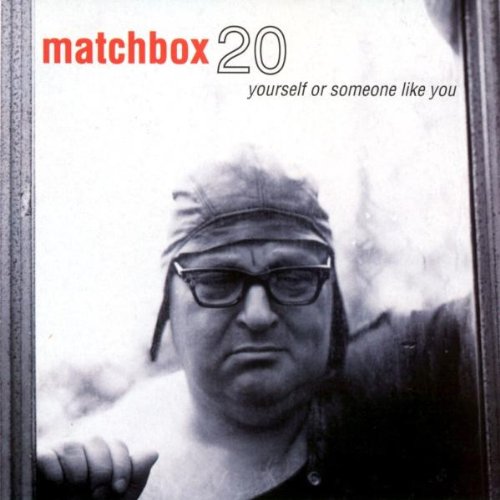 Matchbox Twenty - Yourself Or Someone Like You (Music CD)